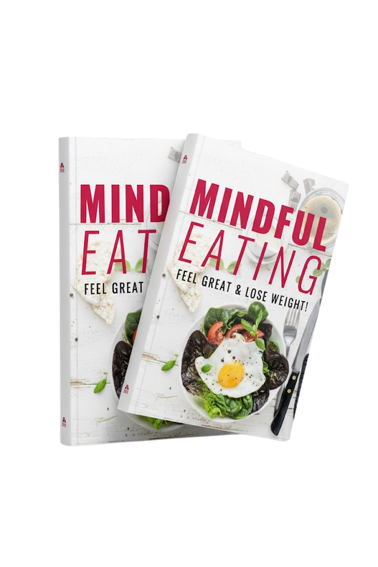 Mindful Eating: Feel Great & Lose Weight