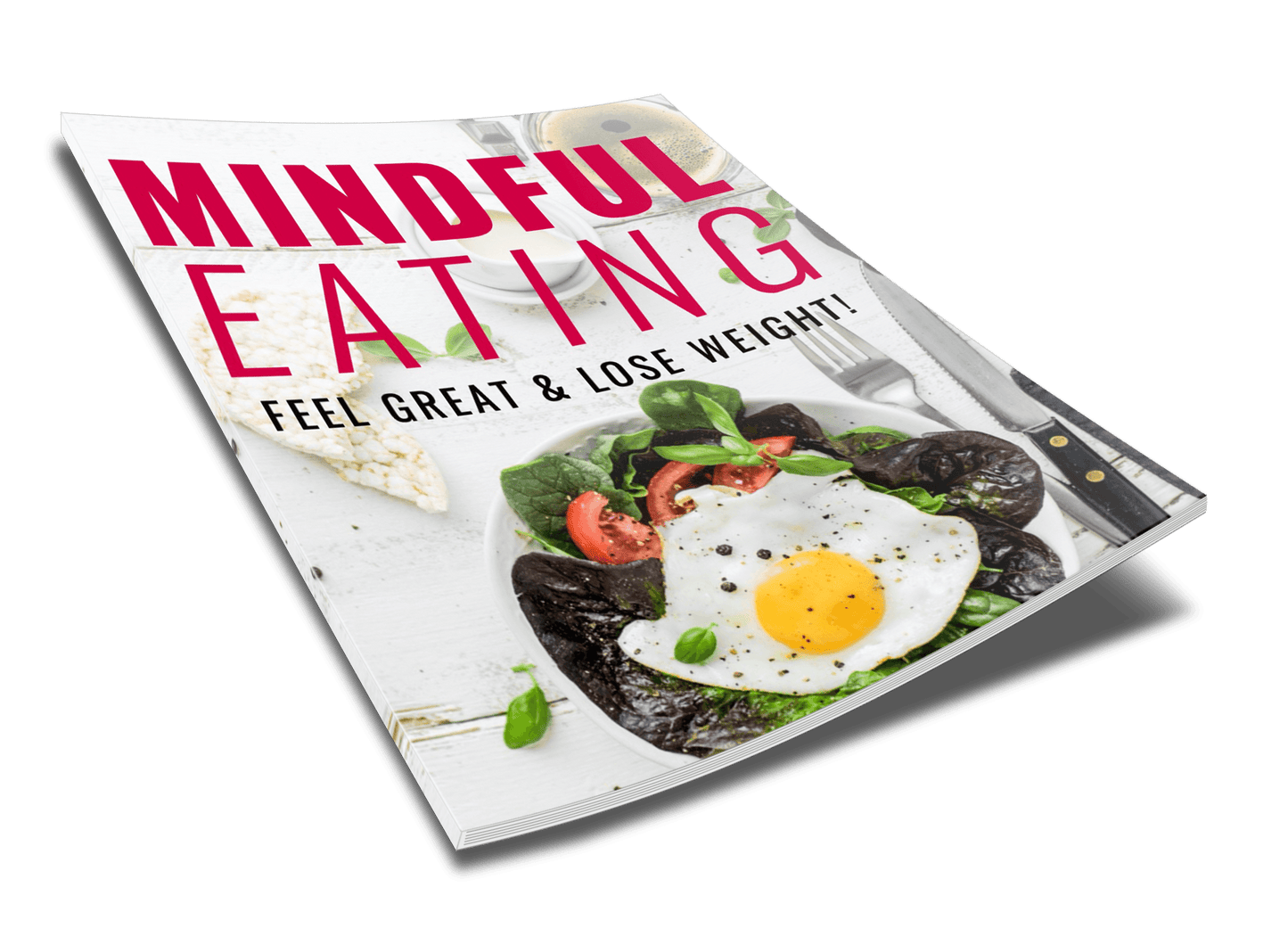 Mindful Eating: Feel Great & Lose Weight